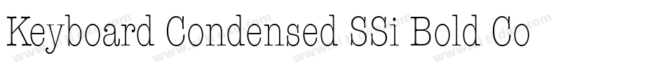 Keyboard Condensed SSi Bold Condensed字体转换